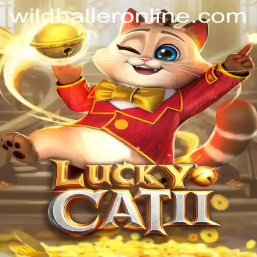 Exploring LuckyCatII and Wildballer
